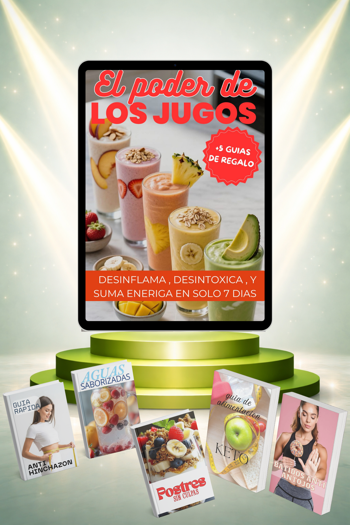 El Poder de los Jugos: Mas de 50 recetas con un método fácil y rápido para obtener resultados en 7 días